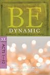 Be Dynamic (Acts ...