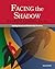 Facing the Shadow by Patrick J. Carnes