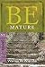 Be Mature (James) by Warren W. Wiersbe