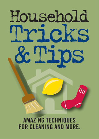 Household Tricks & Tips: Amazing Techniques for Cleaning and More (Refrigerator Magnet Books)