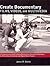 Create Documentary Films, V...