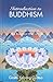 Introduction to Buddhism: An Explanation of the Buddhist Way of Life