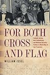 For Both Cross and Flag: Catholic Action, Anti-Catholicism, and National Security Politics in World War II San Francisco (Urban Life, Landscape and Policy)