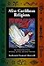 Afro-Caribbean Religions: A...