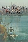 Macedonia Passage: Dangerous Cargo