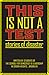 This Is Not a Test: Stories of Disaster