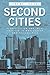 Second Cities: Globalization and Local Politics in Manchester and Philadelphia