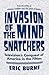 Invasion of the Mind Snatch...