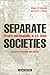 Separate Societies: Poverty and Inequality in U.S. Cities, 2nd Edition