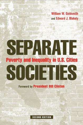 Separate Societies: Poverty and Inequality in U.S. Cities, 2nd Edition