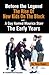Before the Legend: The Rise of New Kids on the Block and . . . a Guy Named Maurice Starr: The Early Years: An Unauthorized Biography