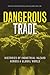 Dangerous Trade: Histories of Industrial Hazard across a Globalizing World