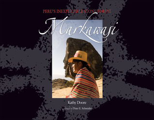 Markawasi: Peru's Inexplicable Stone Forest (Hardcover)
