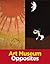Art Museum Opposites