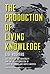 The Production of Living Knowledge: The Crisis of the University and the Transformation of Labor in Europe and North America