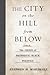 The City on the Hill From Below: The Crisis of Prophetic Black Politics