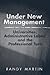 Under New Management: Unive...