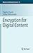 Encryption for Digital Content (Advances in Information Security, 52)