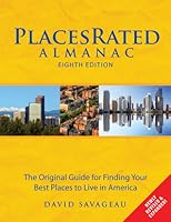 Places Rated Almanac The Classic Guide For Finding Your