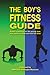 The Boy's Fitness Guide by Frank C. Hawkins