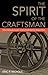 The Spirit of the Craftsman...