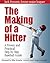 The Making of a Hitter: A Proven and Practical Step-by-Step Baseball Guide