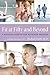 Fit at Fifty and Beyond: A Balanced Exercise and Nutrition Program (A DiaMedica Guide to Optimum Wellness)