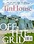 Tin House Magazine, Volume 9, Issue 3, Spring 2008: #35 Off the Grid