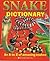 Snake Dictionary: An A to Z...
