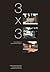 3 x 3: The Architecture of Suyama Peterson Deguchi