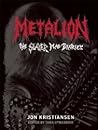 Metalion: The Sla...