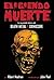 Eligiendo Muerte by Albert Mudrian
