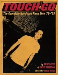 Touch and Go: The Complete Hardcore Punk Zine '79-'83 (Paperback)