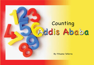 Counting Addis Ababa, A Counting Book of English, Amharic and Oromiffa
