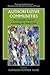 Authoritative Communities: The Scientific Case for Nurturing the Whole Child (The Search Institute Series on Developmentally Attentive Community and Society, 5)