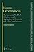 Homo Oeconomicus: The Economic Model of Behaviour and Its Applications in Economics and Other Social Sciences (The European Heritage in Economics and the Social Sciences, 6)