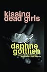 Kissing Dead Girls