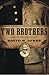 Two Brothers: One North, On...