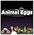 Animal Eggs by Dawn Cusick