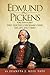 Edmund Pickens (Okchantubby): First Elected Chickasaw Chief, His Life and Times