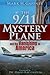 The 9/11 Mystery Plane by Mark H. Gaffney