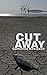 Cut Away