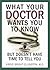 What Your Doctor Wants You to Know But Doesn't Have Time to Tell You