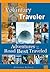 The Voluntary Traveler: Adventures from the Road Best Traveled