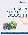 The Art & Science of JavaScript: Inspirational, Cutting-Edge JavaScript From the World's Best