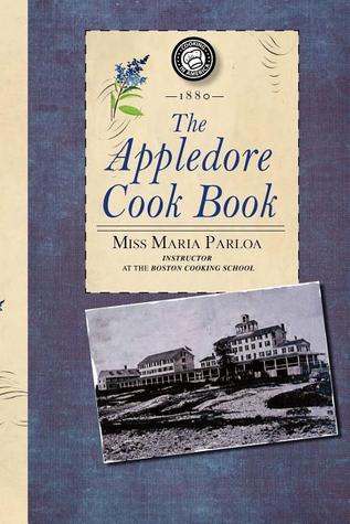 Appledore Cook Book: Containing Practical Receipts for Plain and Rich Cooking (Paperback)