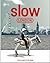 Slow London