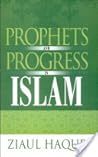 Prophets and progress in Islam