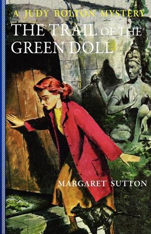 The Trail of the Green Doll (Judy Bolton Mysteries, #27)
