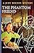 The Phantom Friend (Judy Bo...